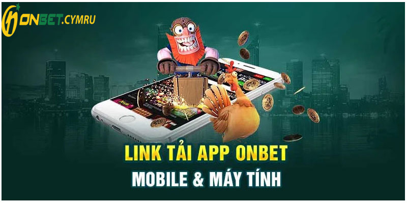 Cách tải app tại nhà cái Onbet