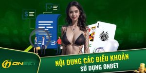 Cách thực hiện Điều khoản sử dụng nhà cái Onbet